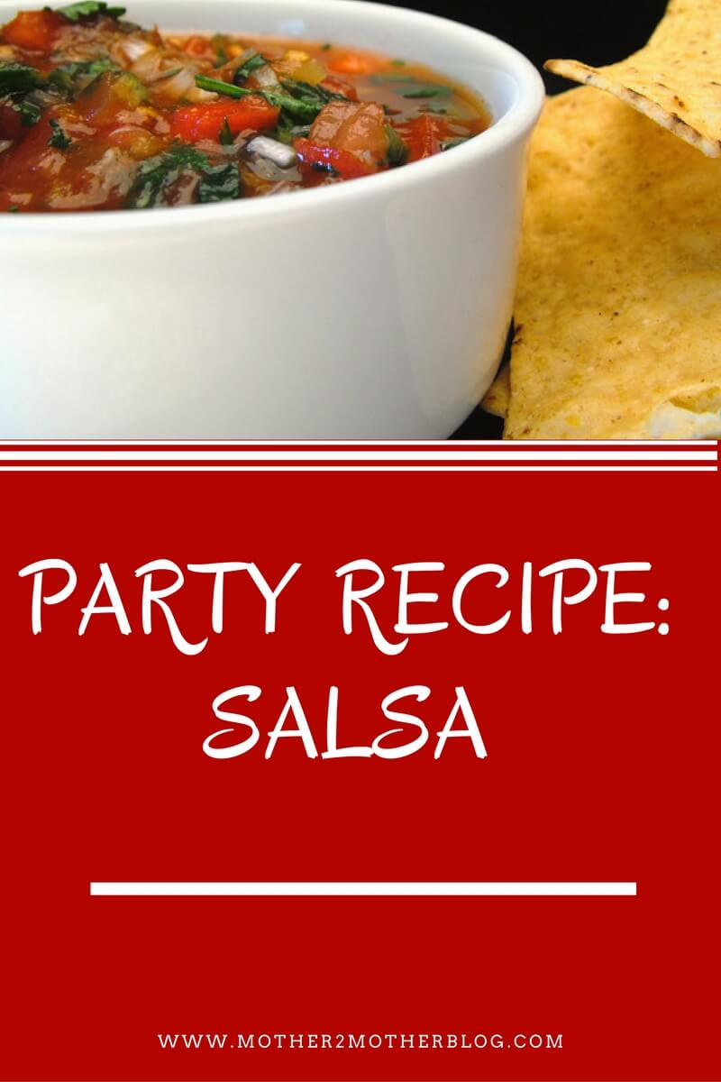 recipes, party recipes, salsa recipe