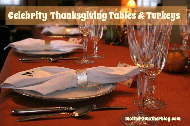 Thanksgiving, celebrities, tablescapes