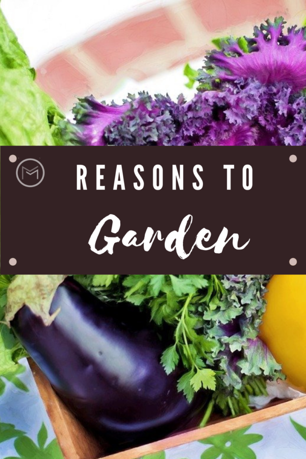 reasons to garden