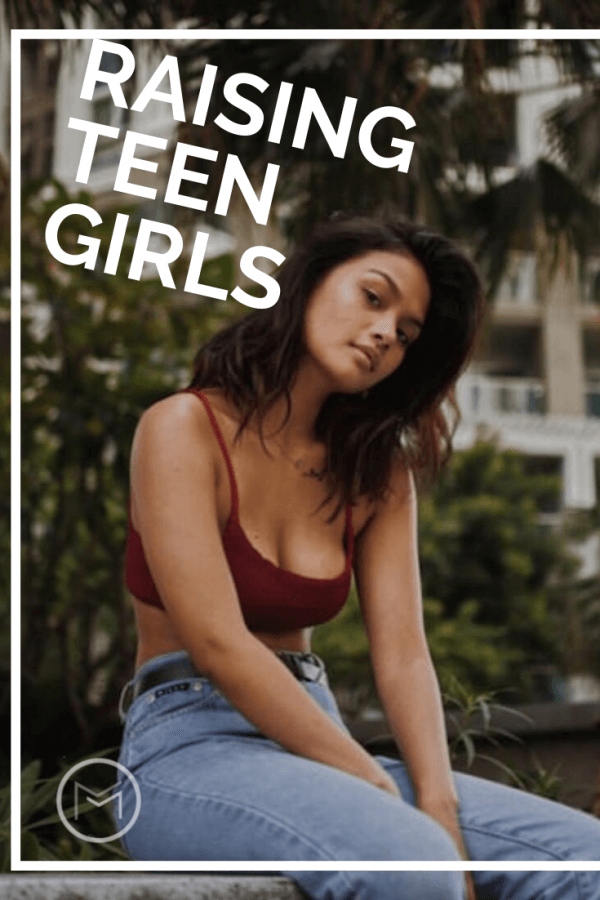 raising teen girls