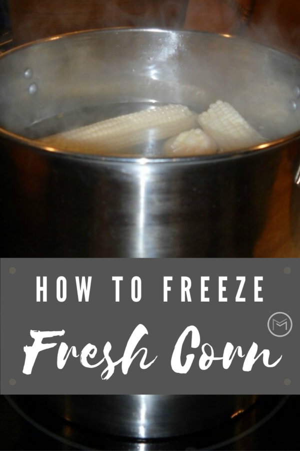 how to freeze fresh corn