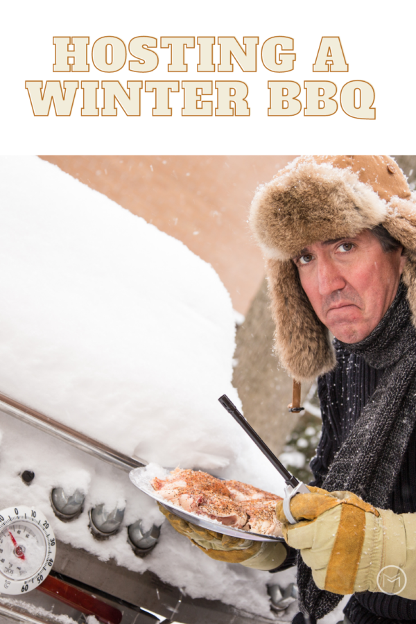 hosting a winter BBQ 