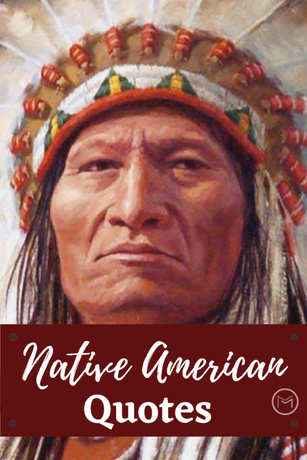Inspirational Native American Quotes And Proverbs Mother 2 Mother Blog
