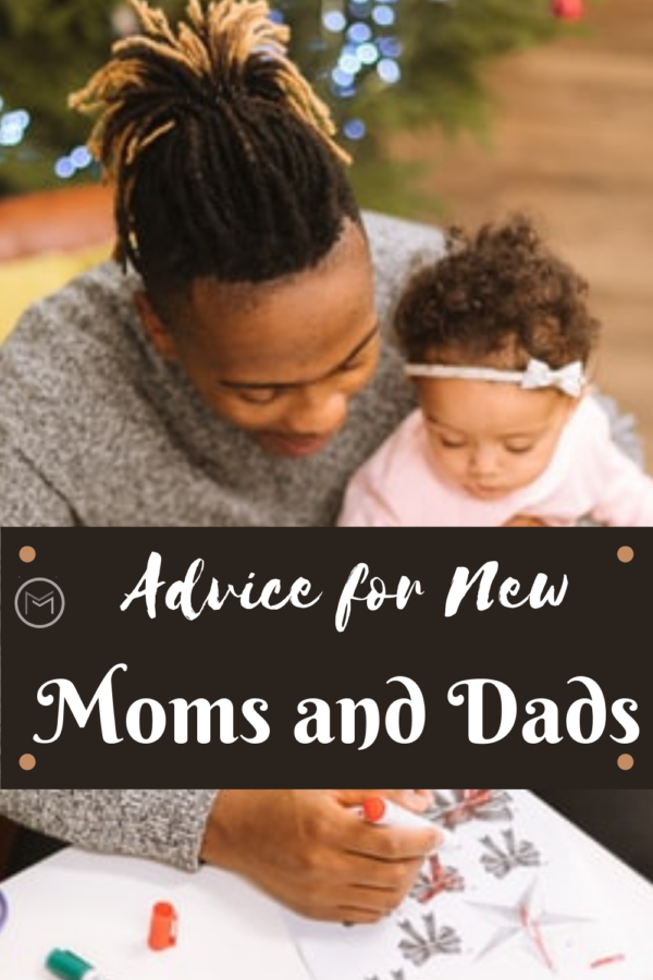 advice for new moms and dads