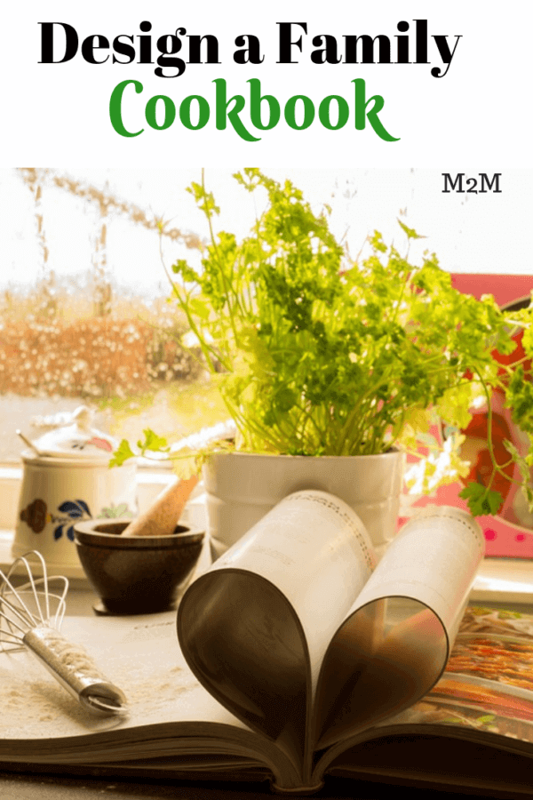 5 Reasons to Design a Family Cookbook - Mother 2 Mother Blog